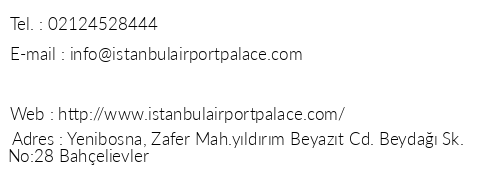 stanbul Airport Palace telefon numaralar, faks, e-mail, posta adresi ve iletiim bilgileri